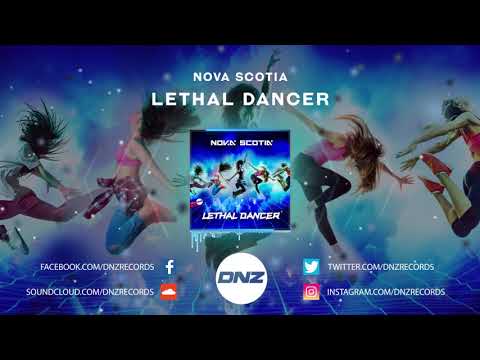 DNZF736 // NOVA SCOTIA - LETHAL DANCER (Official Video DNZ Records)