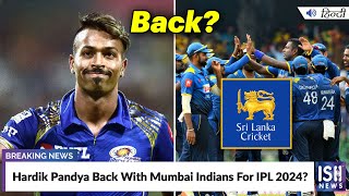 Hardik Pandya Back With Mumbai Indians For IPL 2024?