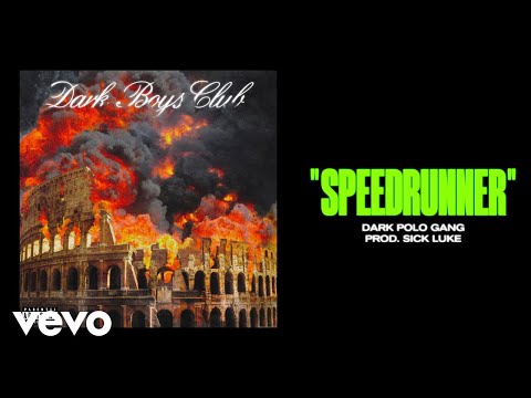 Dark Polo Gang - SPEEDRUNNER (prod. Sick Luke)