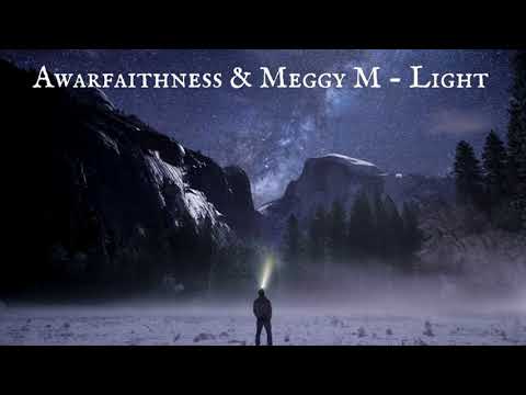Awarfaithness & Meggy M - Light