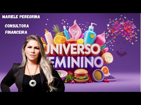 Ao Vivo no Universo Feminino: culinária, estética, saúde, beleza, dicas