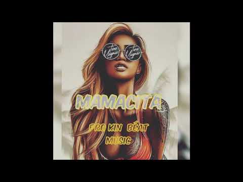 Pro kin Beat - mamacita