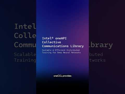 Intel® oneAPI Collective Communications Library | September 2024 | IDZ News | Intel Software