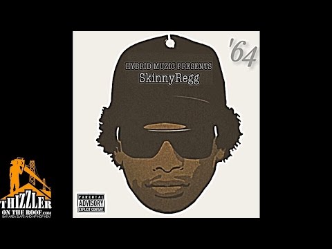 SkinnyRegg - '64 [Prod. Neno] [Thizzler.com]
