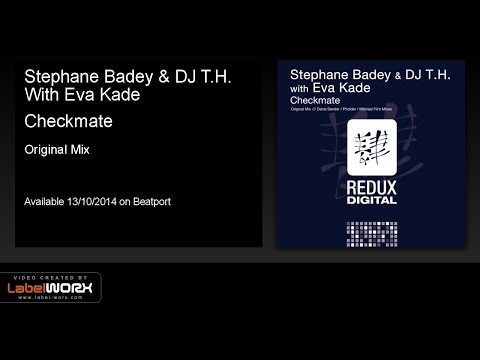 Stephane Badey & DJ T.H. With Eva Kade - Checkmate (Original Mix) [Redux Digital]