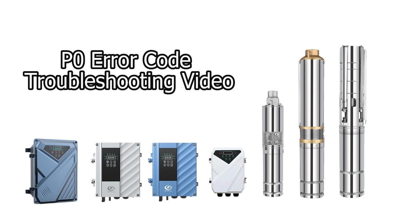 P0 Error Code Troubleshooting Video-Difful Solar Pump Controller
