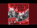 Alternative is Here to Stay