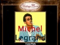 Michel Legrand -- I Love Paris 