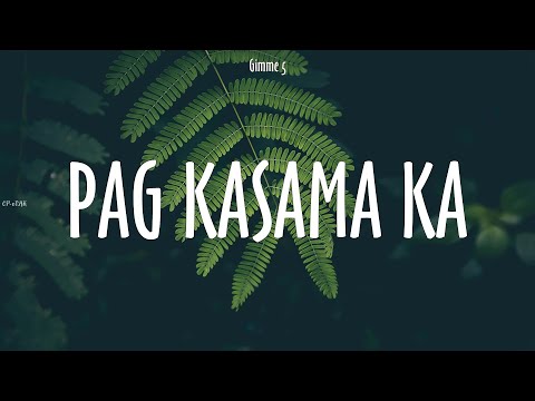 Gimme 5 ~ Pag Kasama Ka # lyrics
