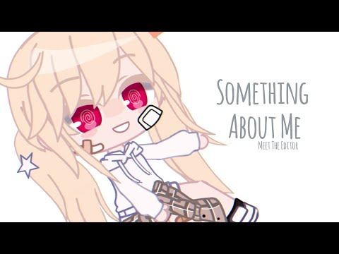 Some things about me / Gacha Club