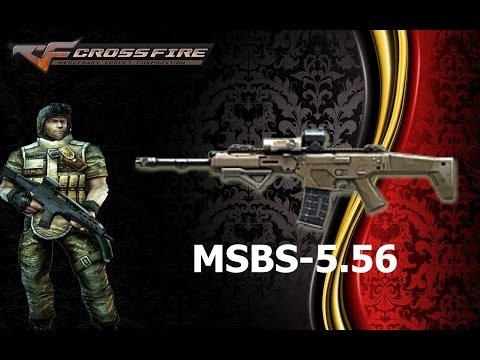 Crossfire Philippines 2.0 - MSBS-5.56