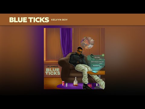 Kelvyn Boy - Blueticks (Lyric video)