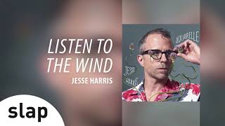 Jesse Harris - Listen To The Wind (Álbum Completo: Aquarelle)