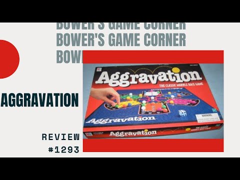 Bower's Game Corner #1293: Aggravation Review