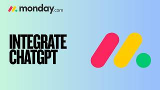 How to Integrate ChatGPT with Monday.com | Step-by-Step Guide 2026