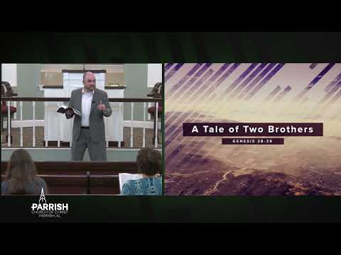 PM Sermon - Tale of Two Brothers (Genesis 38-39) (June 18, 2023)