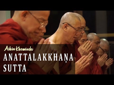 Anattalakkhanasutta Chants (Ashin Kheminda)