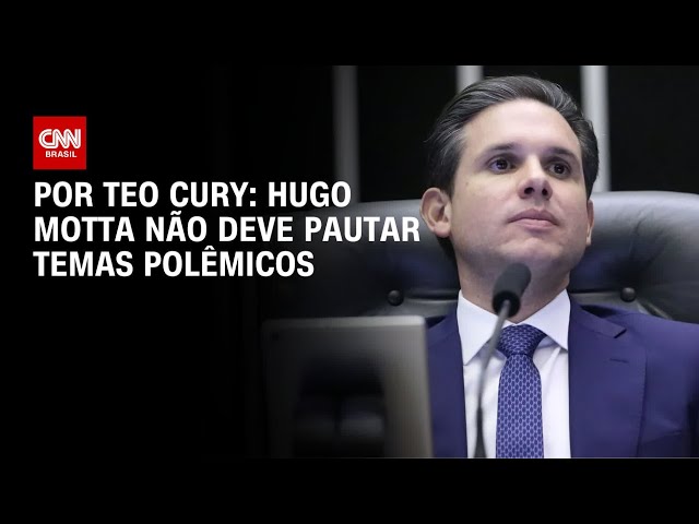 Análise: Hugo Motta não deve pautar temas polêmicos | BASTIDORES CNN