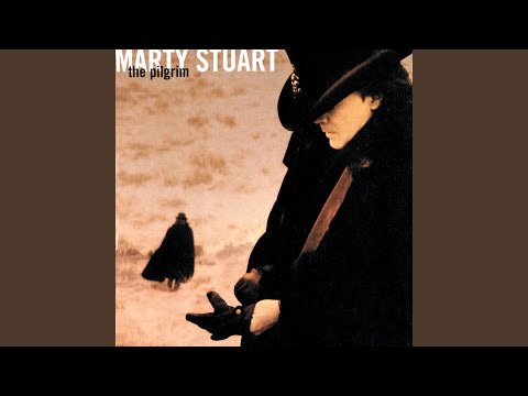 The Pilgrim - Marty Stuart