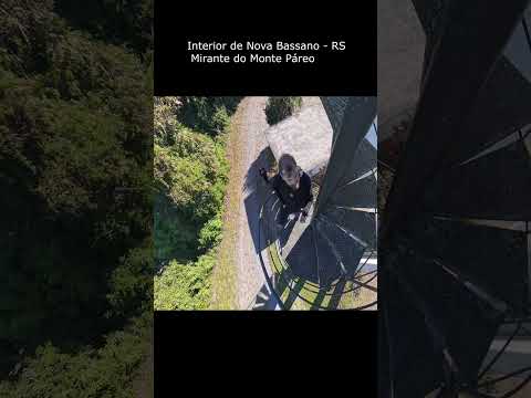 #shorts ( 108 ) MIRANTE DO MONTE  PARÉO  EM  NOVA BASSANO - RS NA SERRA GAÚCHA / PARTE 01