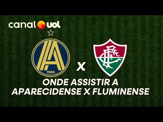 Onde vai passar Aparecidense x Fluminense? Como assistir ao vivo