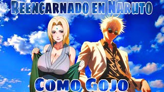 Reencarnado en Naruto como Satoru Gojo | Parte 14