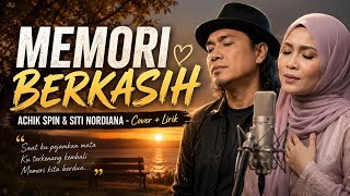 Download lagu MEMORI BERKASIH - ACHIK SPIN & SITI NORDIANA | COVER   LIRIK mp3