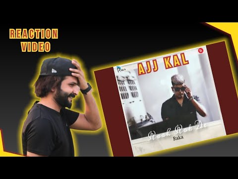 Ajj Kal