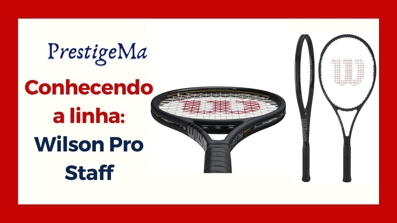 Linha Wilson Pro Staff