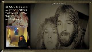 KENNY LOGGINS and STEVIE NICKS - Whenever I Call You &#39;Friend&#39; with Lyrics