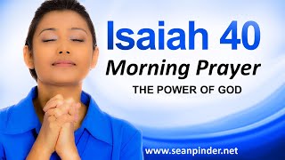THE POWER OF GOD - ISAIAH 40 - MORNING PRAYER