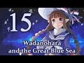 Прохождение Wadanohara and the Great Blue Sea #15 [Третья ...