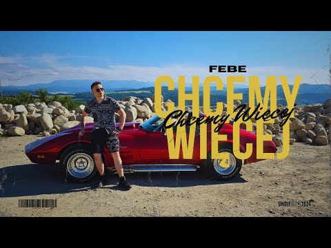 Febe - CHCEMY WIĘCEJ