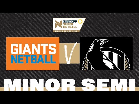GIANTS v Magpies | SSN 2022 Minor Semi Final | Full Match | Suncorp Super Netball