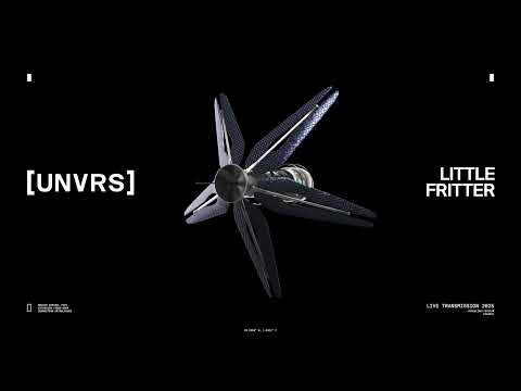 Little Fritter - Live at [UNVRS] 2025