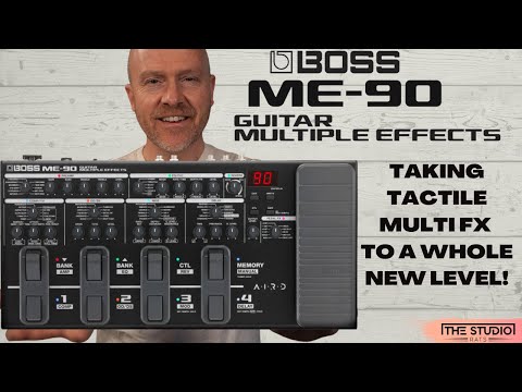 Boss ME 90 - Taking Tactile Multi FX to a Whole New Level!