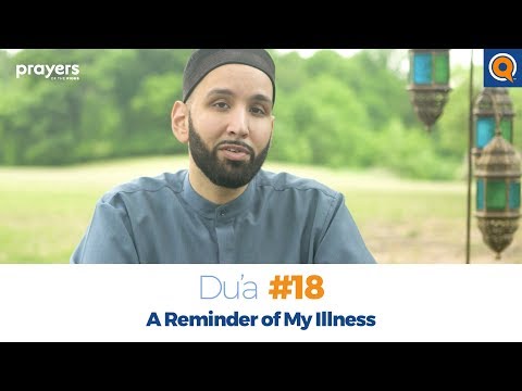 Episode 18: A Reminder of My Illness | Prayers of the Pious Ramadan Series