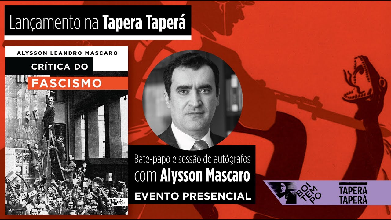 Lançamento CRÍTICA DO FASCISMO | Alysson Mascaro