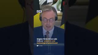 Belgian PM De Wever calls India an ‘economic and technological powerhouse’ | India Global Review