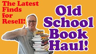 Old School Book Haul!  Great Book Finds for Resell on Amazon and eBay!