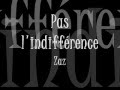 Zaz (Génération Goldman) -- Pas l'indifférence ...