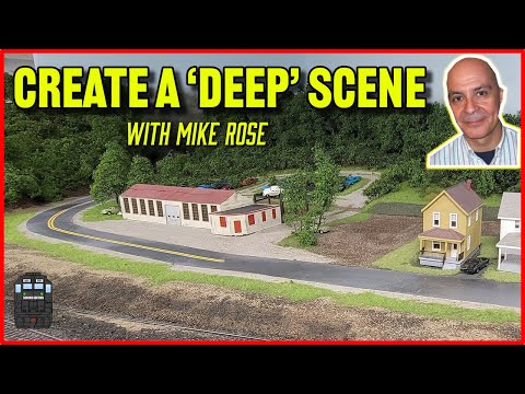 Creating a DEEP scene on your model railroad by Mike Rose