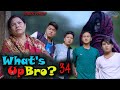WHAT S UP BRO Part 34 I BHIMPHEDI GUYS I HORROR COMEDY SHORT FILM I NEPALI SHORT FILM 2021