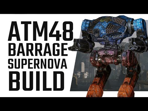 ATM48 Barrage Supernova Build - Mechwarrior Online The Daily Dose #338