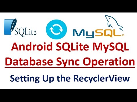Android SQLite MySQL Sync - 04 - Prepare the RecyclerView