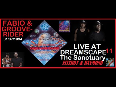 FABIO & GROOVERIDER – DREAMSCAPE 11 – 01/07/1994 – THE SANCTUARY