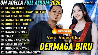 Download lagu OM ADELLA FULL ALBUM TERBARU 2026 || SIA SIA MENGHARAP CINTAMU - DIFARINA INDRA FEAT FENDIK ADELLA mp3