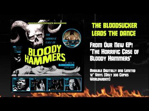 BLOODY HAMMERS - The Bloodsucker Leads The Dance (Official Audio) | Napalm Records