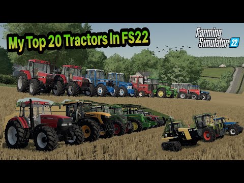 My Top 20 Tractors In Farming Simulator 22 !