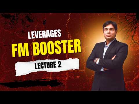 Fm Booster Lecture 2 Leverages